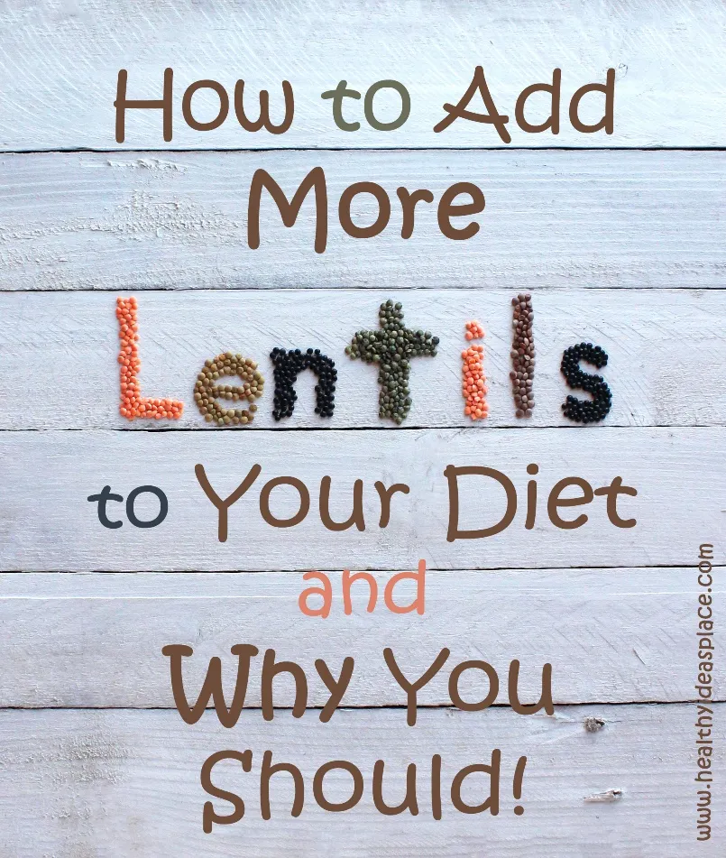 How to Add More Lentils to Your Diet and Why You Should