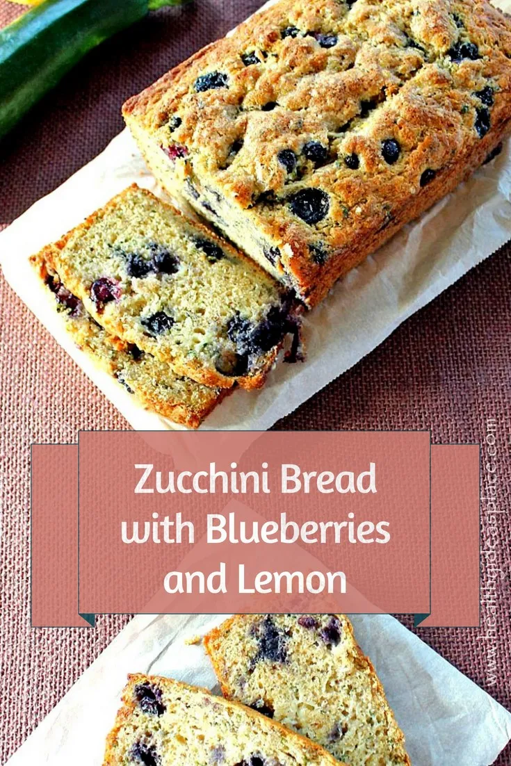 Zucchini Bread with Blueberries and Lemon - Try a new take on an old favorite recipe. Traditional zucchini bread is jazzed up with the addition of fresh blueberries and fresh lemon. The result is a scrumptious, bright quick bread that's perfect for breakfast, a snack, or even dessert.