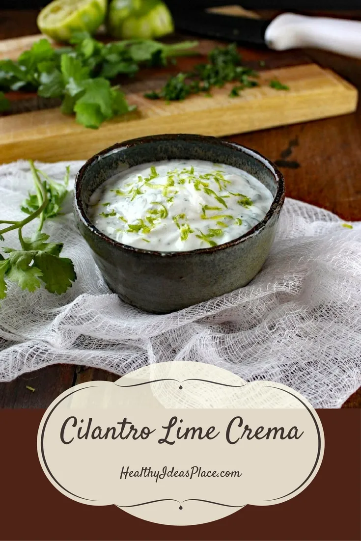 Cilantro Lime Crema – Creamy and tangy, and made with Greek yogurt to make it healthier, it’s a perfect complement to spicy foods or used as a dip for tortilla chips.