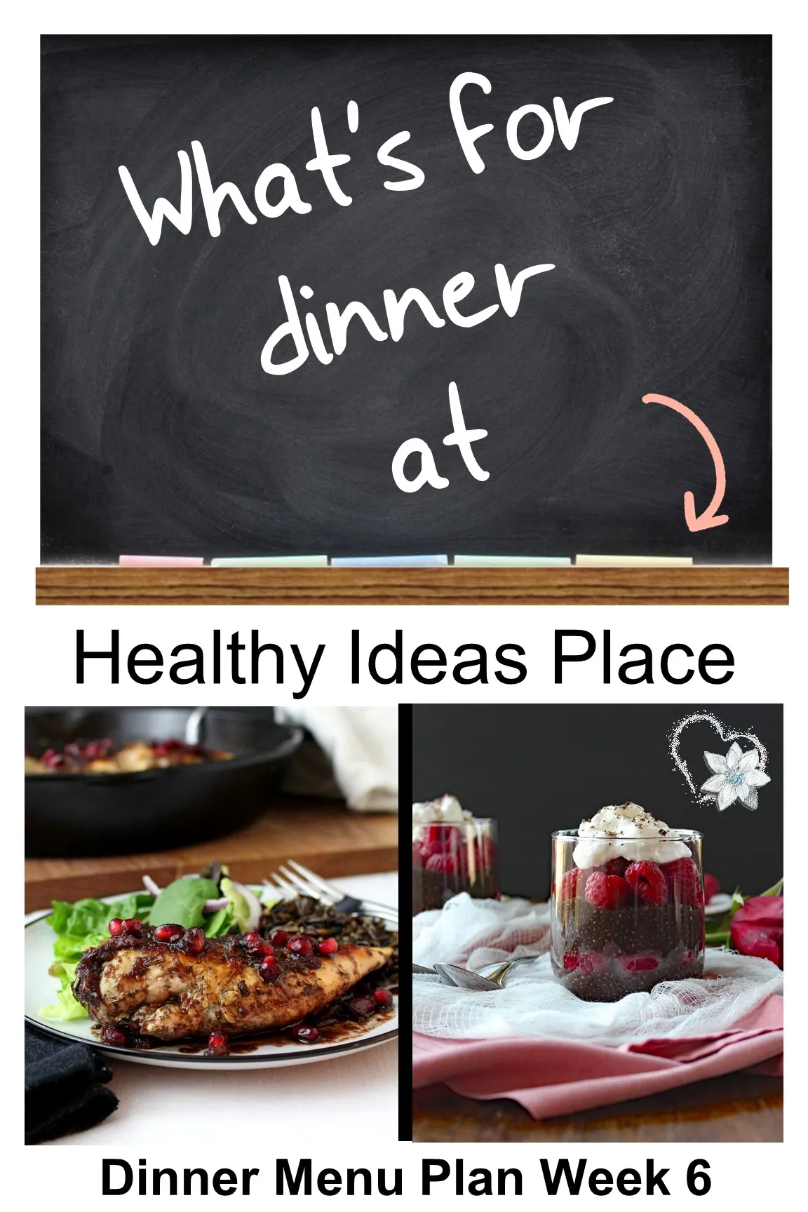 Get inspiration for your own menus with our weekly dinner menu from Healthy Ideas Place!