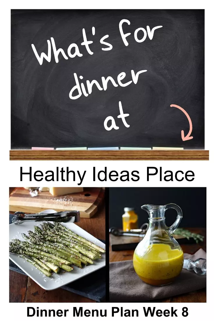 What's for Dinner Menu Plan Week 8: Trying to decide what's for dinner? We've got you covered! Find menu ideas and inspiration in our weekly healthy dinner menus!