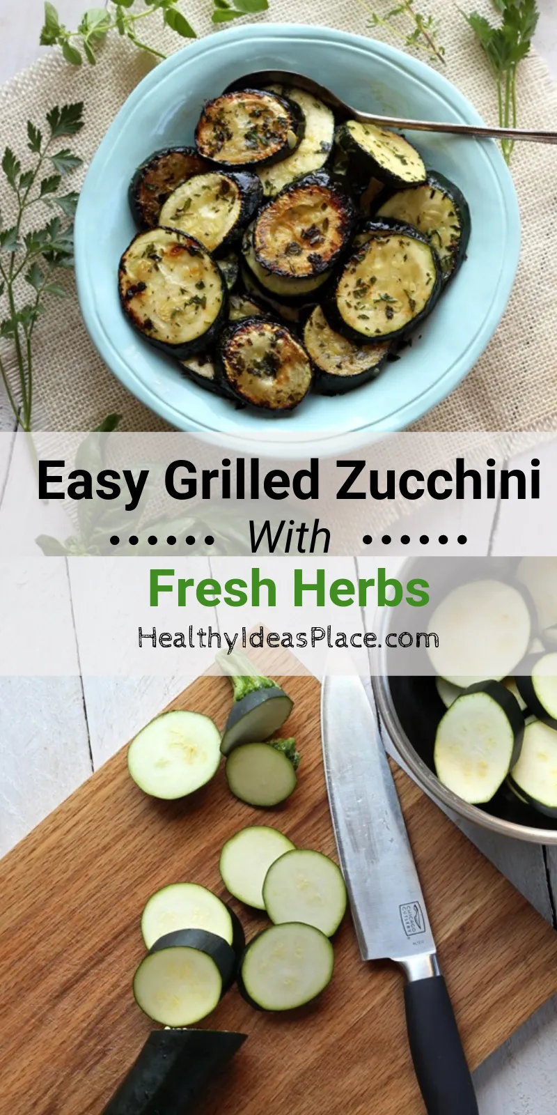 Collage picture of grilled zucchini in teal bowl and sliced zucchini on cutting board