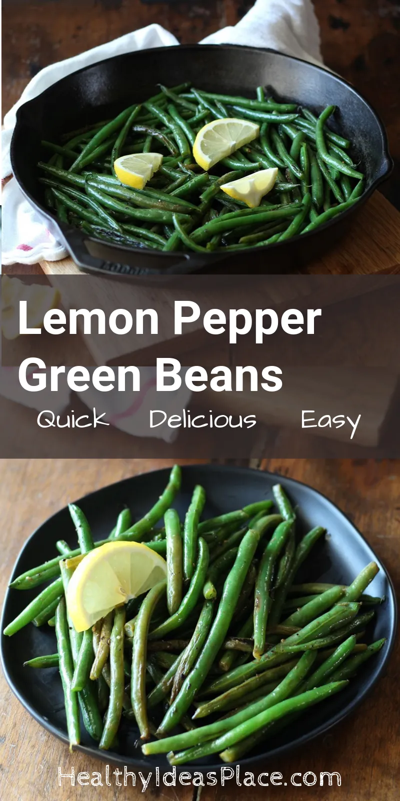 collage picture of cooked green beans on black plate and cooked green beans in skillet