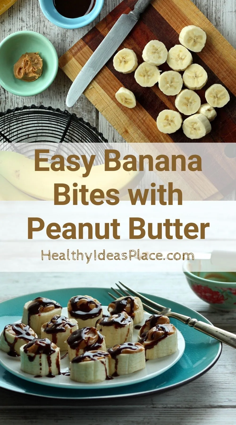 collage photo of banana slices on cutting board and slices topped with peanut butter and chocolate on white plate