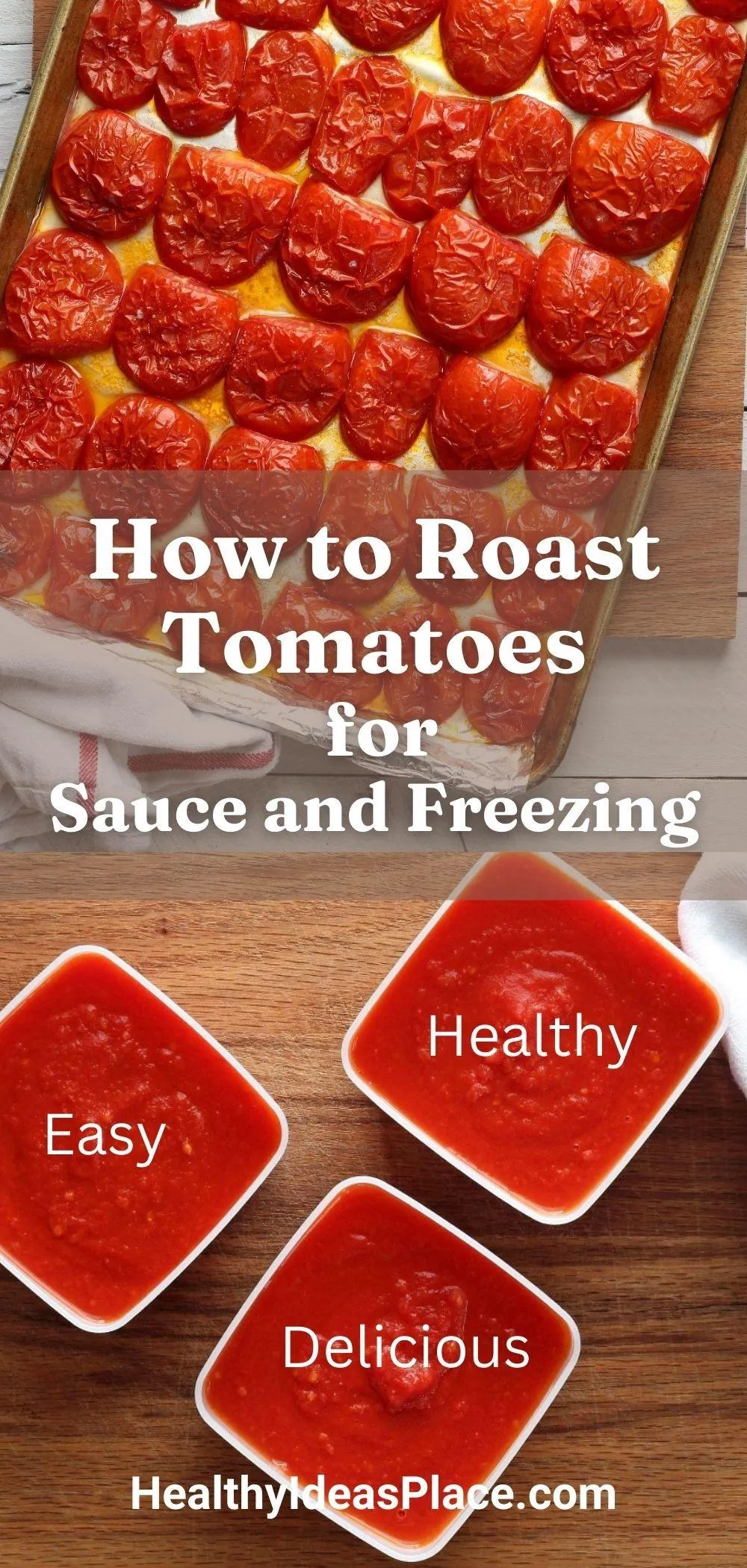 Easy roasted tomatoes on pan and in freezer containers